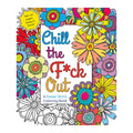 Chill the F*ck Out Swear Word Coloring Book